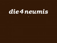Die4neumis.de