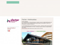fischer-holzhaeuser.ch Webseite Vorschau