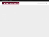 club-moments.de Webseite Vorschau