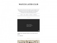 watchlaterclub.tumblr.com Webseite Vorschau