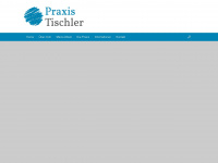 praxis-tischler.at Webseite Vorschau