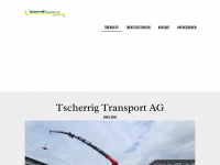 tscherrigtransporte.ch Webseite Vorschau